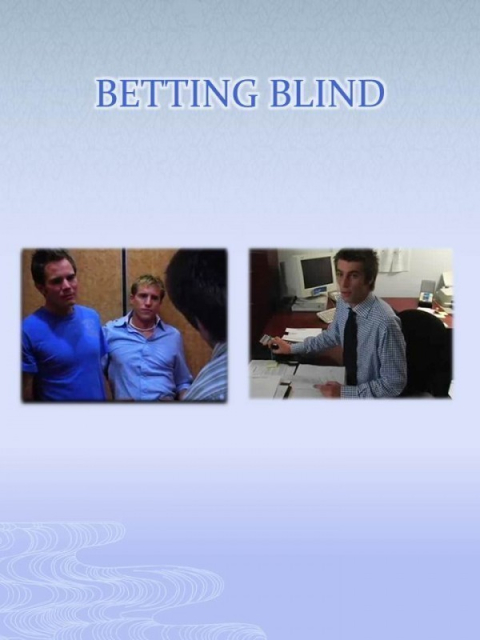 Betting Blind  ()