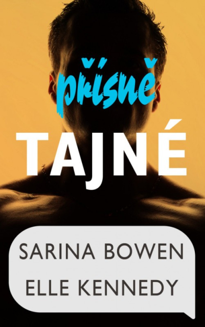 Přísně tajné (Sarina Bowen, Elle Kennedy)