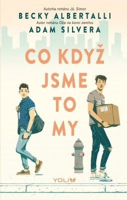 Co když jsme to my (Becky Albertalli, Adam Silvera)