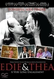 Edie &amp; Thea: A Very Long Engagement  (2009)