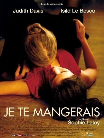 Je te mangerais / You Will Be Mine  (2009)