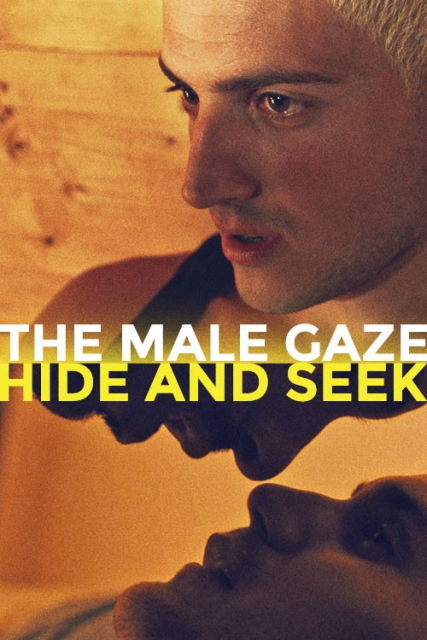 The Male Gaze: Hide and Seek  (2021)