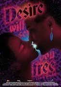 Desire Will Set You Free  (2015)