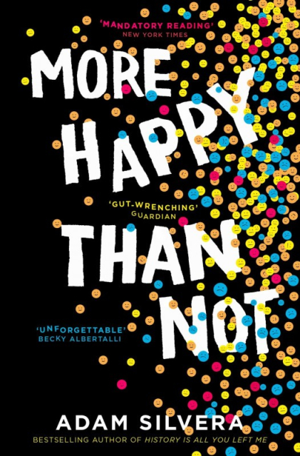 More Happy Than Not (Adam Silvera)