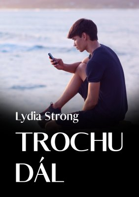 Trochu dál (Lydia Strong)