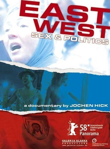 East / West - Sex &amp; Politics  (2008)