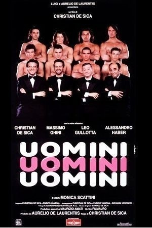 Uomini uomini uomini / Men Men Men  (1995)