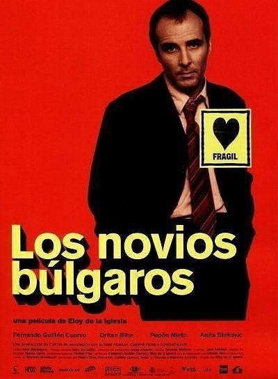 Los novios búlgaros / Bulgarian Lovers  (2003)