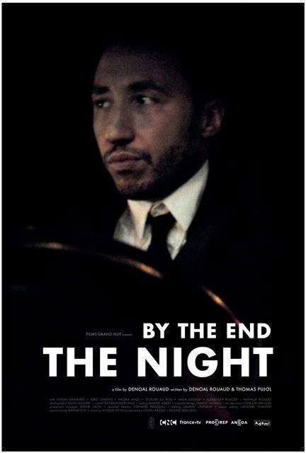 Que la nuit s&#039;achève / By the End of the Night  (2018)