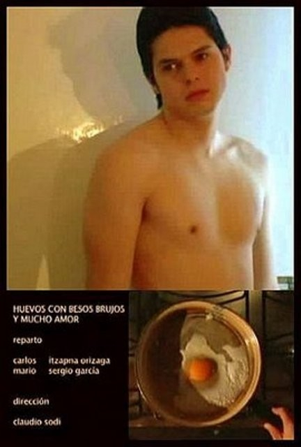 Huevos, con besos brujos y mucho amor  (2005)