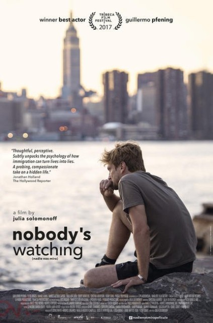 Nadie nos mira / Nobody&#039;s Watching  (2017)