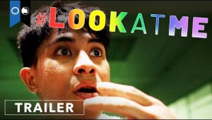 #LookAtMe | Official Trailer | Drama | Crime