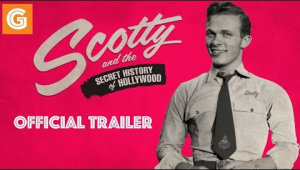 Scotty and the Secret History of Hollywood - Official Trailer