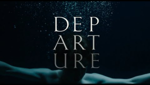 Departure - Official International Trailer - Peccadillo Pictures