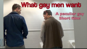 Gay Short Film - &#039;What Gay Men Want&#039; (2013)