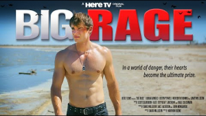 &quot;Big Rage&quot; Trailer | HERE TV