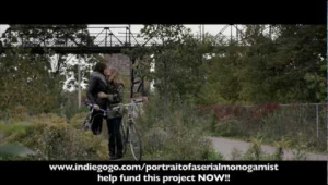 Portrait of a Serial Monogamist - Indiegogo Trailer