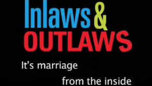 Inlaws &amp; Outlaws