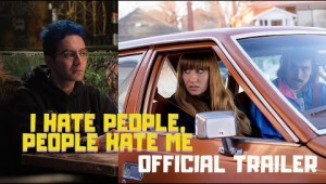 I Hate People, People Hate Me | Official Red Band Trailer