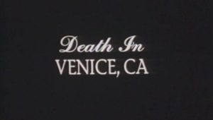 Death in Venice CA