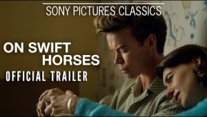 ON SWIFT HORSES | Official Trailer (2025)