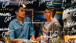 Episode 1 | Best Hookup Ever | Hanging Out