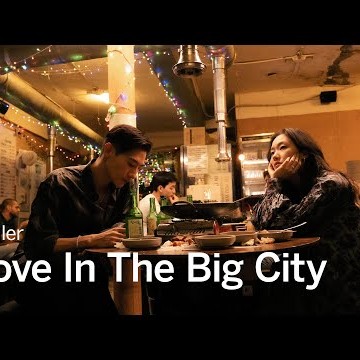 LOVE IN THE BIG CITY Trailer | TIFF 2024