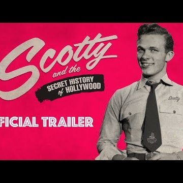 Scotty and the Secret History of Hollywood - Official Trailer