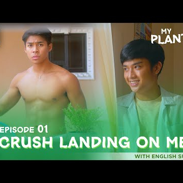 My Plantito {YouTube Cut} with English Subtitles - Episode 1