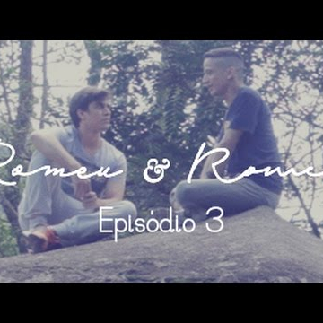 Romeu &amp; Romeu - Episódio 03 - Websérie LGBT - w/ subtitles