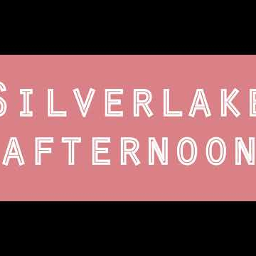 Silverlake Afternoon - Trailer