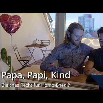 Papa, Papi, Kind - Doku über homosexuelle Lebensgemeinschaften und ihre Kinder (D 2016)