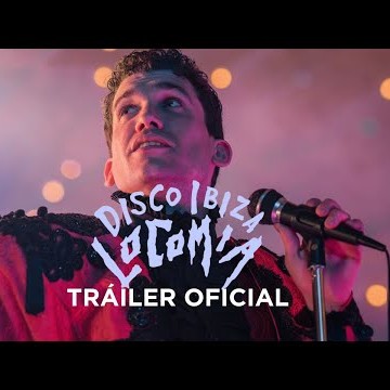 DISCO, IBIZA, LOCOMÍA | Tráiler Oficial HD