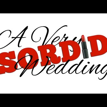 A Very Sordid Wedding