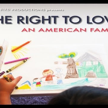 The Right to Love: An American Family