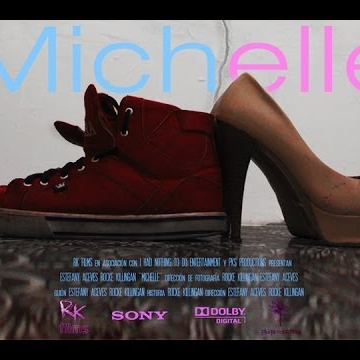 Michelle - Cortometraje Documental - 2013