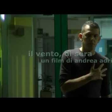 Il vento, di sera - trailer