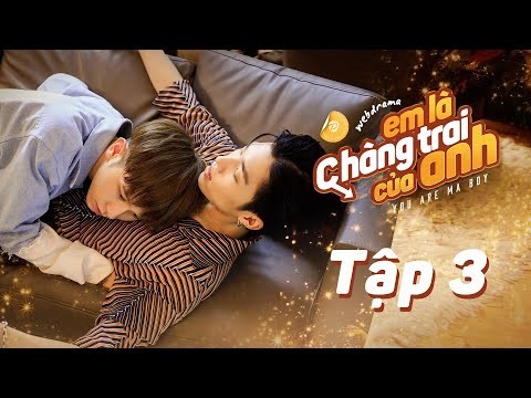 EM LÀ CHÀNG TRAI CỦA ANH - TẬP 3 | WEB DRAMA BOYLOVE VIETNAM | DGTV