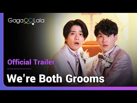 We&#039;re Both Grooms | Official Trailer | &quot;Babe, can we come out AFTER the wedding?&quot; ?