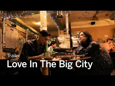 LOVE IN THE BIG CITY Trailer | TIFF 2024