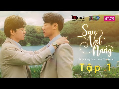 ?️‍?SAU VẠT NẮNG - TẬP 1 | WEB DRAMA | Phim Boy Love Đam Mỹ Tâm Lý Tình Cảm Hay Nhất 2021