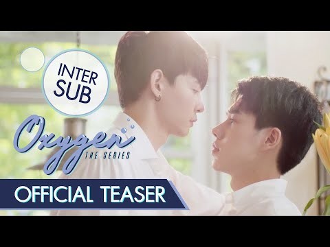 OXYGEN the Series - OFFICIAL TEASER [INTER SUB]