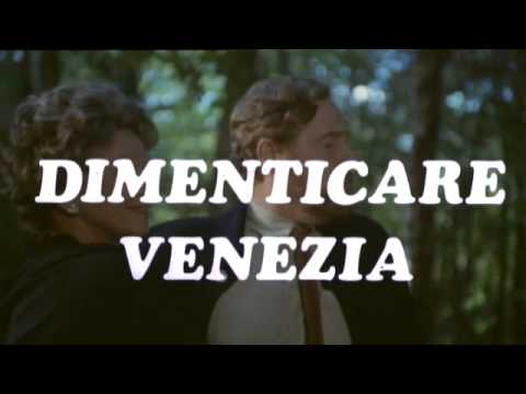 trailer - dimenticare venezia