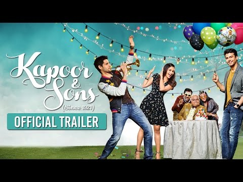 Kapoor &amp; Sons | Official Trailer | Sidharth Malhotra, Alia Bhatt, Fawad Khan