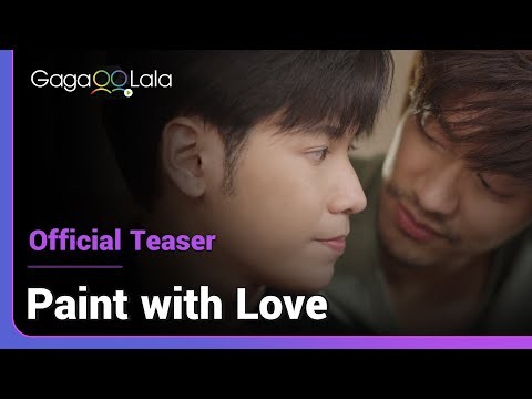 Paint with Love | Official Teaser | Thai BL alumni Singto and Tae plays a couple in new series!