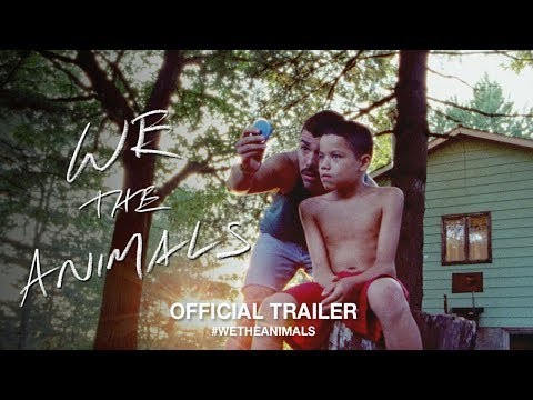 We The Animals (2018) | Official US Trailer HD