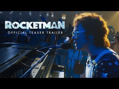 Rocketman (2019) - Official Teaser Trailer