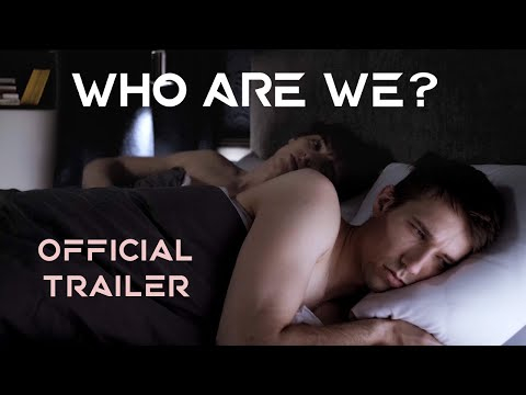 Gay film | Who Are We? |  Official Trailer |  2022