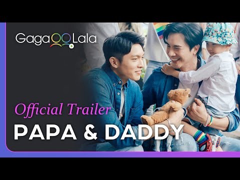 PAPA &amp; DADDY | Official Trailer | GagaOOLala Original Series