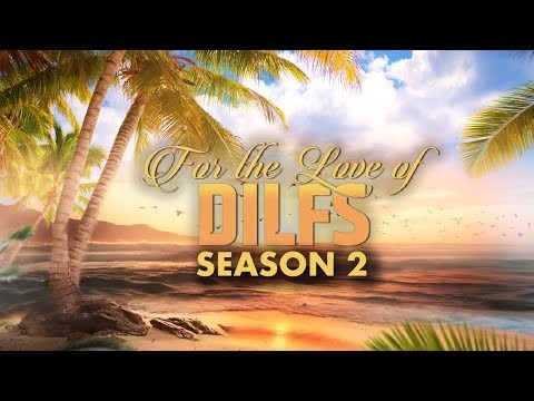 For The Love of DILFs Season 2 Trailer